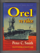 Orel ve válce - válečný deník letadlové lodi