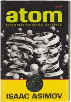 Atom - cesta subatomárním vesmírem