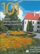 101 našich nejkrásnějších zahrad a parků