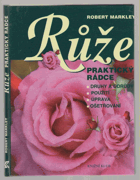 Růže - praktický rádce