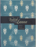 Vojtěch LANNA Svobodný pán Sběratel, mecenáš a podnikatel