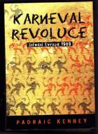 Karneval revoluce - střední Evropa 1989