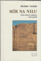 Mír na Nilu - první mírová smlouva a její pozadí