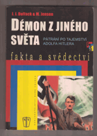 Démon z jiného světa - pátrání po tajemství Adolfa Hitlera (Adolf Hitler)