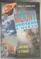 Miliony vyčtené z nebe - Jak hrát a vyhrát
