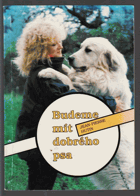 Budeme mít dobrého psa