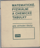 Matematické, fyzikální a chemické tabulky pro střední školy