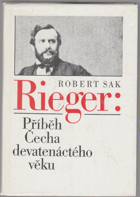 Rieger - příběh Čecha devatenáctého věku