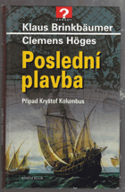 Poslední plavba - případ Kryštof Kolumbus