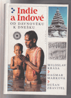 Indie a Indové - od dávnověku k dnešku