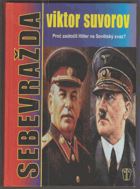 Sebevražda - proč zaútočil Hitler na Sovětský svaz?