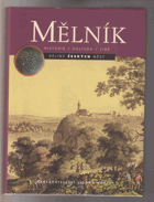 MĚLNÍK Dějiny českých, moravských a slezských měst