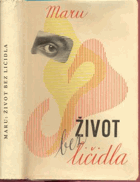 Život bez ličidla BEZ OBÁLKY!