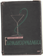 Farmakodynamika liekov FARMACIE so stránky experimentálnej a klinickej. Diel 1, Nervová sústava ...