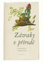Zázraky v přírodě. Setkání s ptáky a rostlinami.