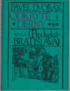 Odkryté dejiny (Predveká Bratislava)