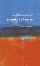 Kvantová teorie - průvodce pro každého