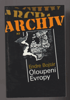 Oloupení Evropy - příběh anexe pobaltských států ve světle dokumentů 1939-1989