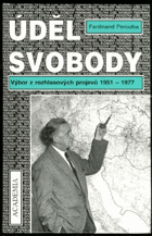 Úděl svobody, výbor z rozhlasových projevů 1951-1977