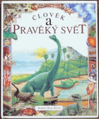 Člověk a pravěký svět