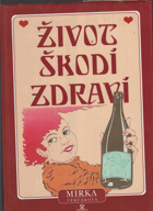 Život škodí zdraví
