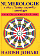 Numerologie a něco z Tantry, Ajurvédy i Astrologie