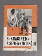 S Krasinem k severnímu pólu