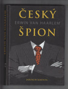 Český špion Erwin van Haarlem