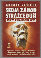 Sedm záhad Strážce duší - jak to bylo doopravdy