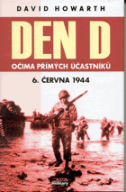 Den D - očima přímých účastníků 6. června 1944