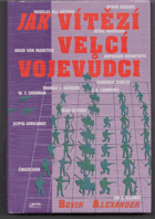Jak vítězí velcí vojevůdci