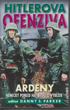 Hitlerova ofenziva - Ardeny - německý pohled na Bitvu u výběžek