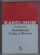 Protektorát Čechy a Morava - státoprávní a politické aspekty nacistického okupačního ...