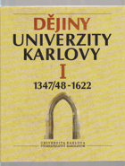 2SVAZKY Dějiny Univerzity Karlovy I II 1347 48-1622