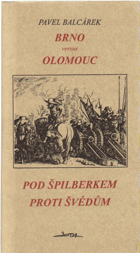 Brno versus Olomouc DECENTNĚ ZATRHÁVÁNO FIXOU Pod Špilberkem proti Švédům - o primát ...