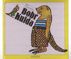 Bobr Kulda. Pro děti od 5 let