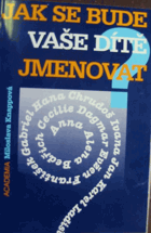 Jak se bude Vaše dítě jmenovat
