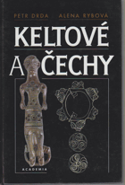Keltové a Čechy Archeologie