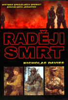 Raději smrt - historie speciálních operací speciálních jednotek