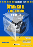 Čítanka II. k Literatuře v kostce - romantismus, realismus, česká a slovenská literatura 19. ...