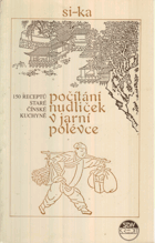 Počítání nudliček v jarní polévce - 150 receptů staré čínské kuchyně