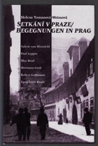 Setkání v Praze Begegnungen in Prag Zrcadlový, bilingvní, oboustranný, dvojjazyčný text