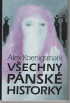 Všechny pánské historky ! Podpis Koenigsmark