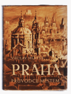 PRAHA. Průvodce městem