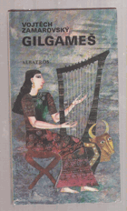 Gilgameš. Epos o Gilgamešovi