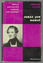 Ignác Jan HANUŠ Studie s ukázkami z díla