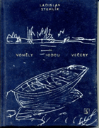 Voněly vodou večery