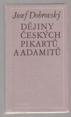 Dějiny českých pikartů a adamitů
