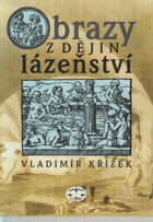 Obrazy z dějin lázeňství