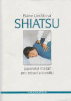 Shiatsu - japonská masáž pro zdraví a dobrou kondici